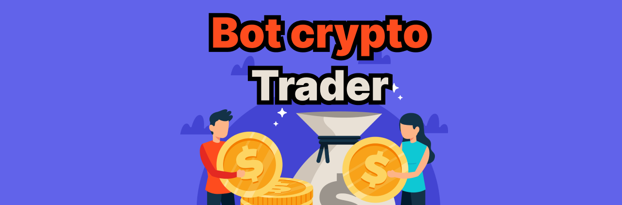 bot crypto trader คืออะไร เป็นกลยุทธ์ที่ใช้ได้จริงหรือไม่